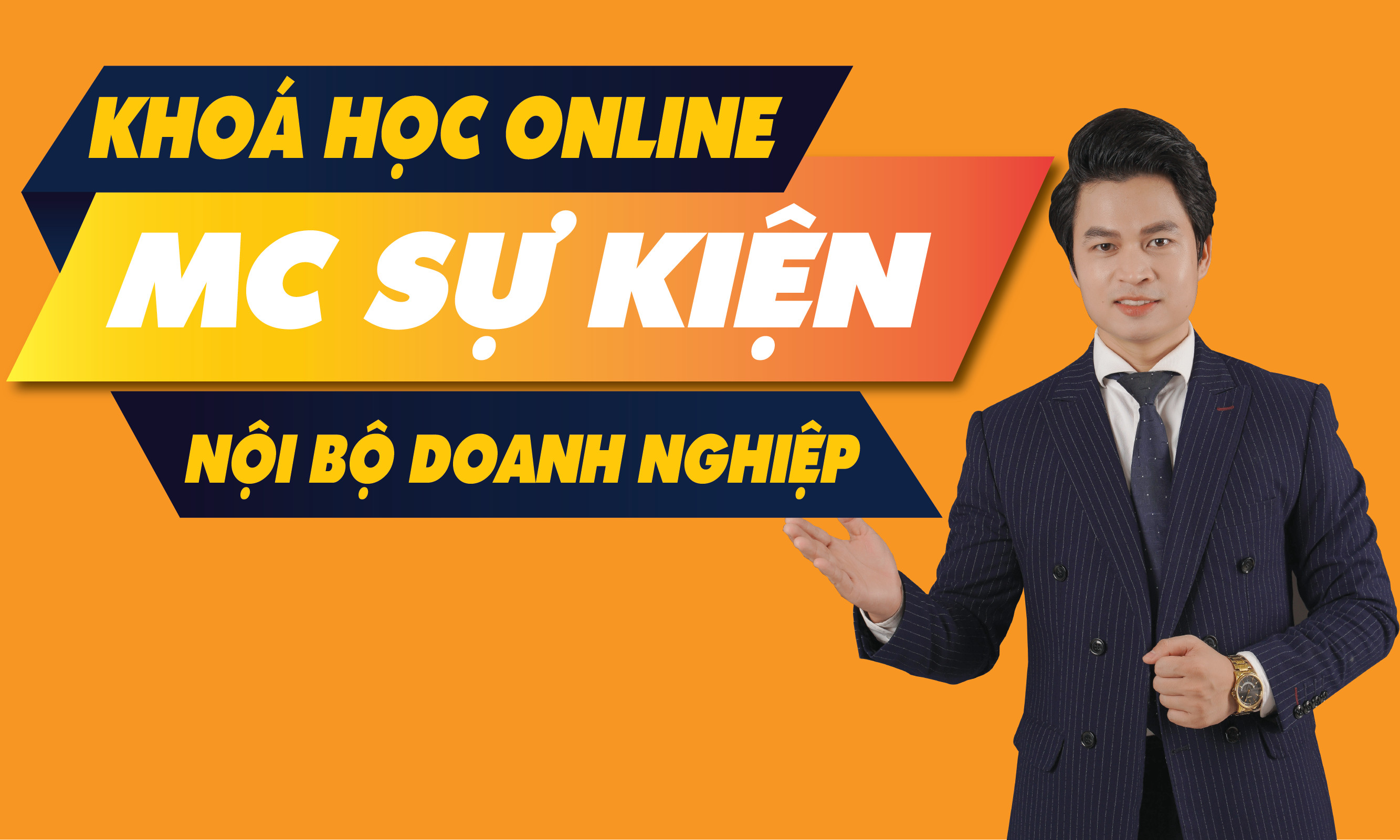 Khóa học Online MC Sự kiện - Nội bộ Doanh nghiệp