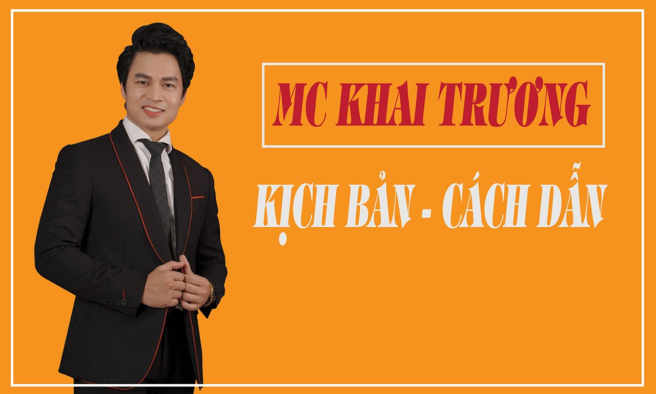 Khóa Học "MC Dẫn Khai Trương"